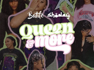 Shoday - Queen & More Ft. Batife