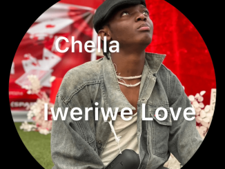 Chella - Iweriwe Love