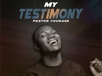 Pastor Courage - My testimony